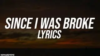 RUSS - SINCE I WAS BROKE (Lyrics / Lyric Video)