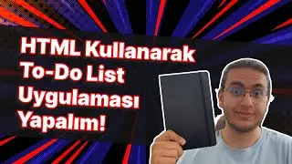 HTML Kullanarak To-Do List Uygulaması Yapma!