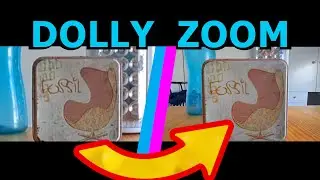 Dolly Zoom tests
