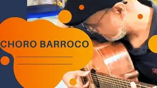 Choro Barroco - Fernando Amaral