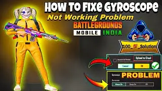 gyroscope Note working problem In bgmi/ how to fixed gyroscope not working glitch PUBG mobile