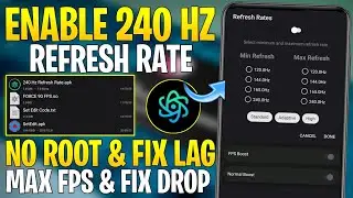 Enable 240Hz Refresh Rate On Any Android Phone || GET MAX 90 FPS || All Device Working 100%