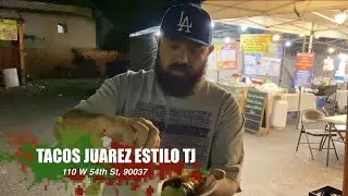 Tacos Juarez Estilo TJ Taco Review - South LA