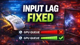 Fix Input Lag & GPU Queue Delay for Ultra-Low Latency Gaming (Windows)