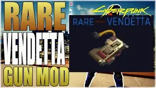 CYBERPUNK 2077 - HOW TO GET RARE VENDETTA GUN MOD