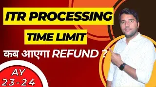 ITR Refund Processing Time For AY 2023-24 | ITR Refund Processing | ITR Refund Processing Time