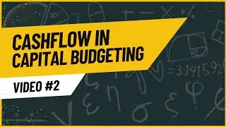 Cash Flow in Capital Budgeting