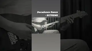 Decadence Dance - EXTREME