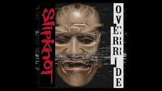 KSLV Noh  X Slipknot - Override ( Mashup )