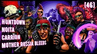 Huntdown. Noita. Carrion. Mother Russia Bleeds. Диванное ретро.