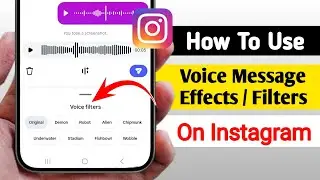 How to use voice message effects / filters on instagram | Latest Update Feature