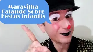 #PalhacoMaravilhaOficial. Dicas sobre festas infantis.