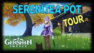WELCOME TO MY HOUSE ~ My Serenitea Pot (Teapot) Tour [Genshin Impact]