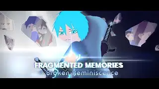 Fragmented Memories Eps 3 - A Broken Reminiscence (by Vlizzurd)