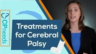 Treatments for Cerebral Palsy (Overview)