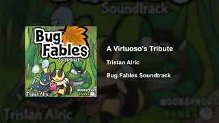 Bug Fables OST - 83 - A Virtuoso's Tribute