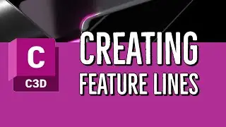04 Creating Feature Lines in Civil 3D 2023 to 2024