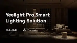 Your Dream home - Yeelight Pro