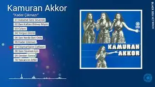 Düşmanlarım Çatlasın / Kamuran Akkor