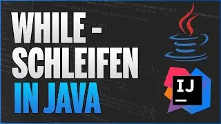 Java WHILE Loop in 10 min - Learn Java Programming German - 08