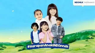#HarapanAnakINDOmilk