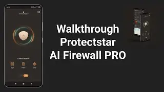 Walkthrough Protectstar AI Firewall PRO