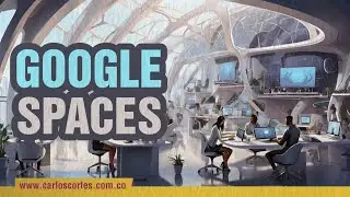 🚀 Tutorial de Google Spaces | Curso de Google Workspace