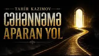 Cəhnnəmə aparan yol - Tahir Kazımov #4