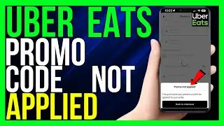 How to Fix Uber Eats Promo Not Applied 2024 - (QUICK FIX!)