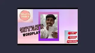 WORD PLAY MADE GEOMETRY PAPER A BIT CONFUSING| VINAY'S VISION | STD 10TH GEOMETRY BOARDS PAPER