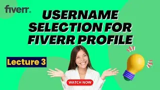 Username Selection for Fiverr Profile | Fiverr Methodology 2.0 | Fiverr