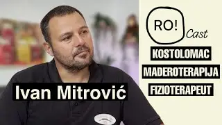 Ivan Mitrović Kostolomac - Maderoterapija - RoCast #8
