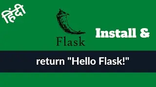 Install & Run Python Flask   001 | HINDI | हिंदी