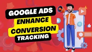 👉Google Ads Enhance Conversion Tracking | Tracking by GTM