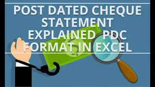 Post Dated Cheque statement explained | PDC format in Excel
