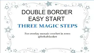 Double border. Easy start. Three magic steps