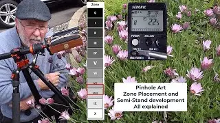 Pinhole Photography, Spot metering and Semi-Stand Development.