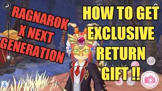 Ragnarok X Next Generation - How to Get Return Gift - Return Challenge Ragnarok X Next Generation