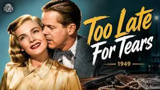 Too Late For Tears | Lizabeth Scott | Don DeFore | Hollywood Crime Movie Full HD