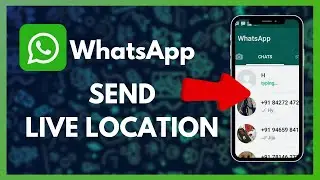 How to Send Live Location On WhatsApp 2024?