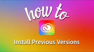 How to install a previous version of an Adobe Creative Cloud app
