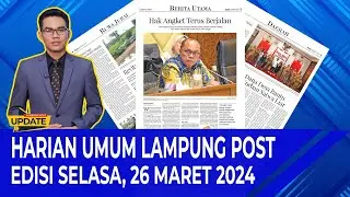 Harian Umum Lampung Poat Edisi Selasa, 26 Maret 2024