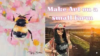 Make Art on a Small Farm with the Tipsy Artist