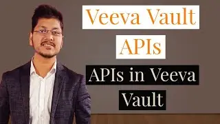 Veeva Vault API || How to use Veeva API || APIs in Veeva Vault || Session ID in Veeva Vault