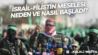 İsrail-Filistin Meselesi Nasıl Başladı?