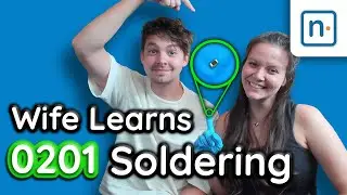 Teaching My Wife Microsoldering - 0201 Components