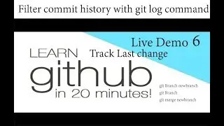 Filter commit history with git log command - Learn Git & Github Basics | Track Last changes