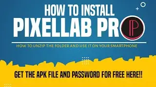 HOW TO INSTALL PIXELLAB PRO