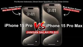 15 Pro Atau 15 Pro Max?! Pre-Review iPhone 15 Pro, Cara Order & Breakdown Spesifikasi! 2023