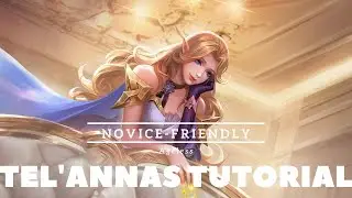 AOV|Tel'Annas: Novice-friendly but Marksman